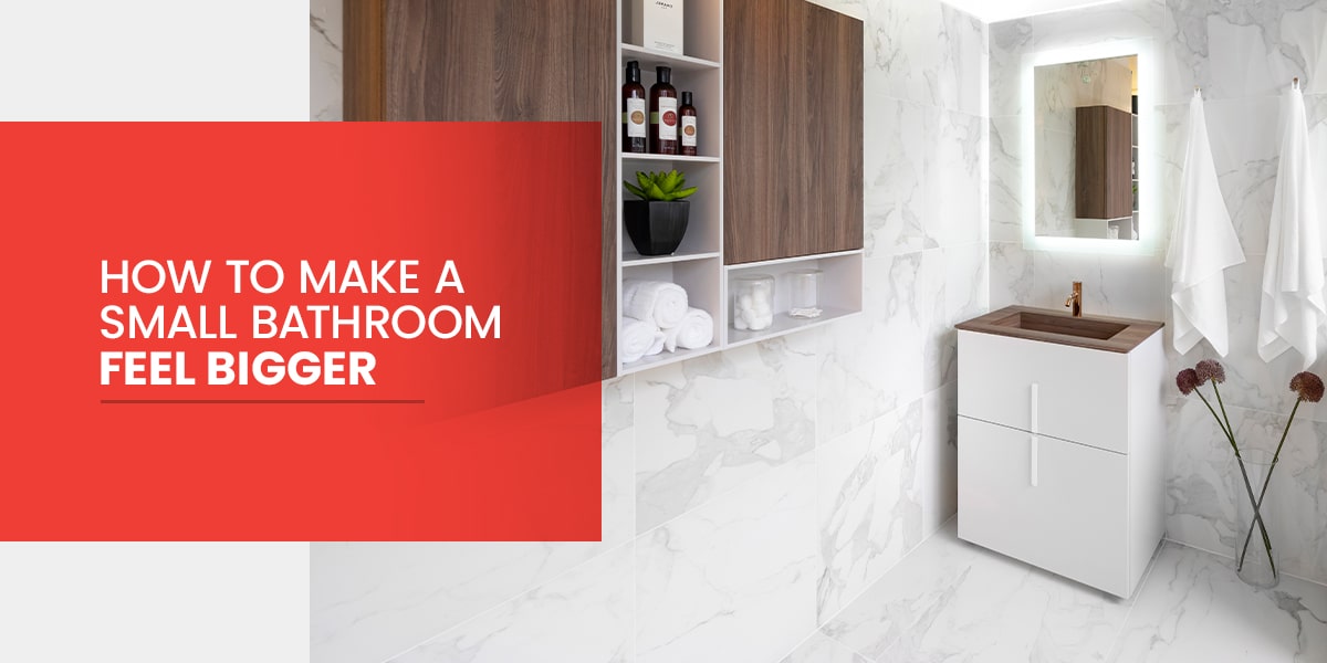 How to Make a Small Bathroom Feel Bigger